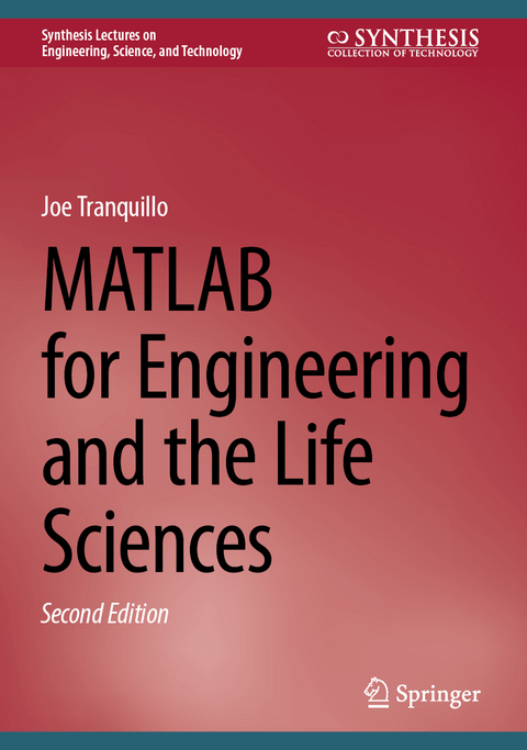 MATLAB for Engineering and the Life Sciences - Joe Tranquillo