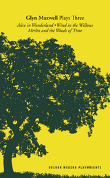 Maxwell: Plays Three -  Lewis Carroll