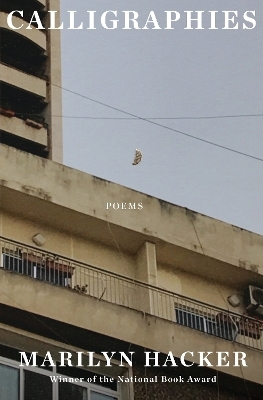 Calligraphies - Marilyn Hacker