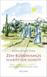 Zen-Buddhismus Schritt f&uuml;r Schritt - Harry Misho Teske