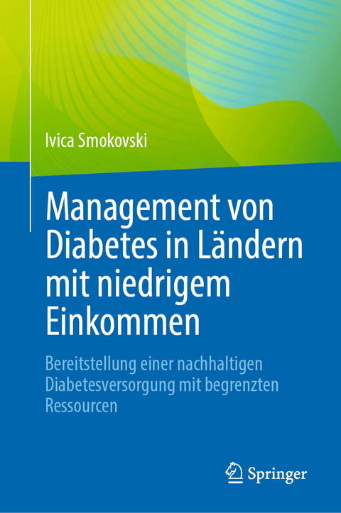 Management von Diabetes in L&auml;ndern mit niedrigem Einkommen - Ivica Smokovski