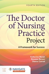 The Doctor of Nursing Practice Project: a Framework for Success - Moran, Katherine J.; Burson, Rosanne; Conrad, Dianne