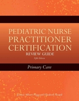 Pediatric Nurse Practitioner Certification Review Guide: Primary Care - Silbert-Flagg, JoAnne; Sloand, Elizabeth D.
