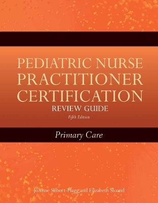 Pediatric Nurse Practitioner Certification Review Guide: Primary Care