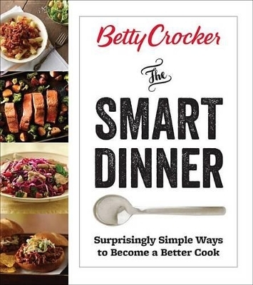 Betty Crocker The Smart Dinner - Betty Crocker