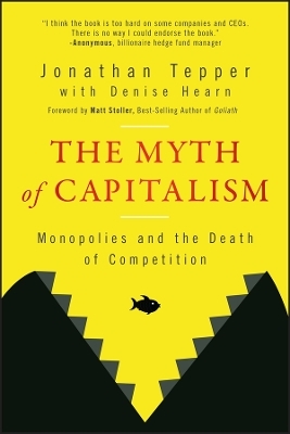 The Myth of Capitalism - Jonathan Tepper