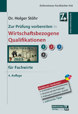 Zur Prüfung vorbereiten in Wirtschaftsbezogene Qualifikationen für Fachwirte - Stöhr, Holger