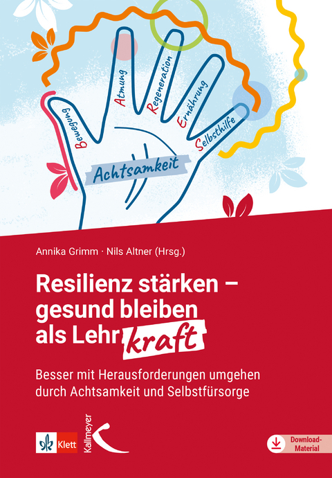 Resilienz st&auml;rken &ndash; gesund bleiben als Lehrkraft - 