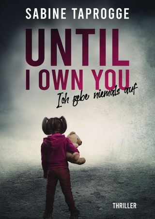 Until I own you