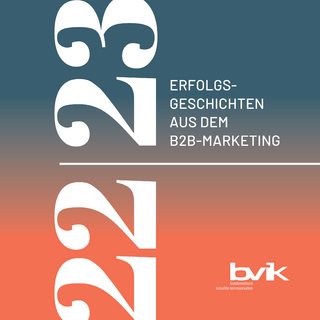 Erfolgsgeschichten aus dem B2B-Marketing