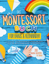 Das Montessori Buch f&uuml;r Babys und Kleinkinder