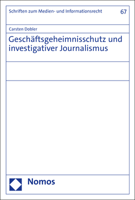 Geschäftsgeheimnisschutz und investigativer Journalismus