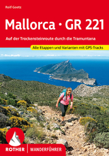 Mallorca &ndash; GR 221 - Rolf Goetz