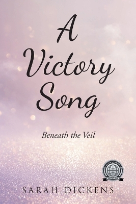 A Victory Song - Sarah Dickens