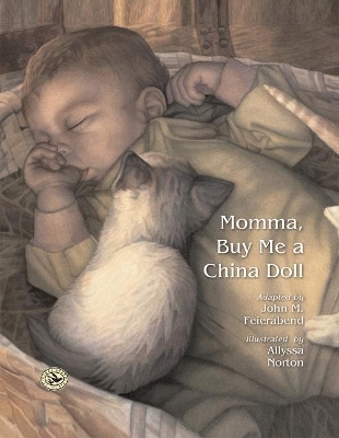 Momma, Buy Me a China Doll - John M. Feierabend, Allyssa Norton