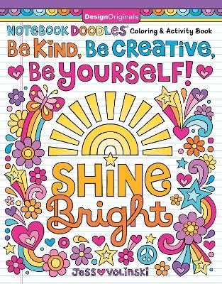 Notebook Doodles Be Kind, Be Creative, Be Yourself!