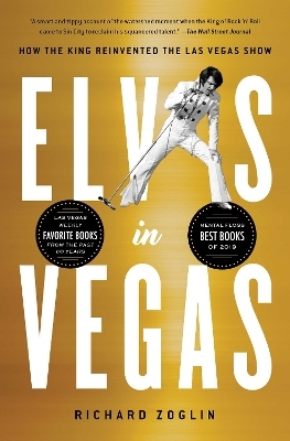 Elvis in Vegas - Richard Zoglin