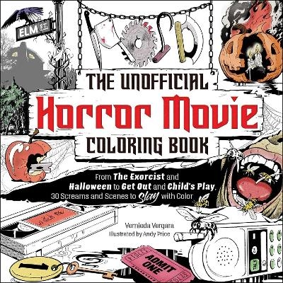 The Unofficial Horror Movie Coloring Book - Vernieda Vergara