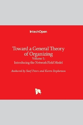 Toward a General Theory of Organizing