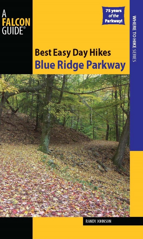 Best Easy Day Hikes Blue Ridge Parkway -  Randy Johnson