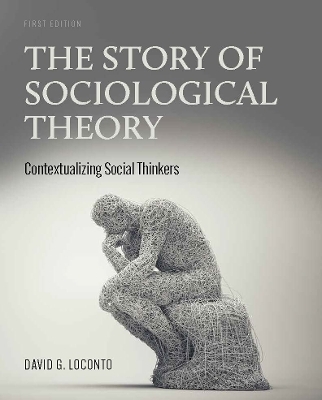 The Story of Sociological Theory - David G. Loconto