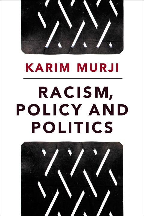 Racism, Policy and Politics - Karim Murji