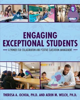 Engaging Exceptional Students - Theresa A. Ochoa, Aerin M. Welch