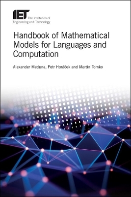 Handbook of Mathematical Models for Languages and Computation - Alexander Meduna, Petr Horáček, Martin Tomko