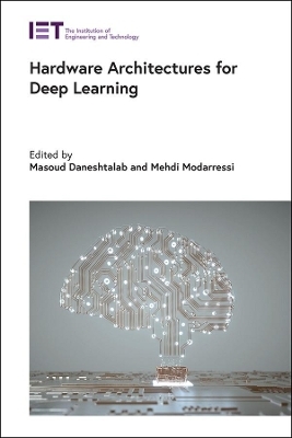 Hardware Architectures for Deep Learning - 