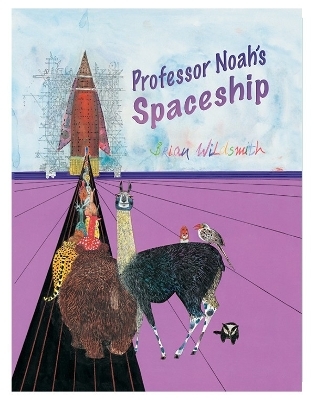 Professor Noah's Spaceship - Brian Wildsmith