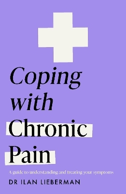 Coping with Chronic Pain (Headline Health series)