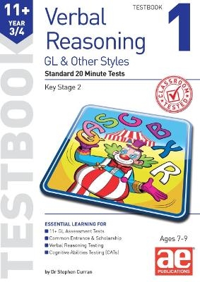 11+ Verbal Reasoning Year 3/4 GL & Other Styles Testbook 1 - Dr Stephen C Curran