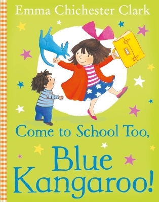 Come to School too, Blue Kangaroo!
