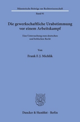 Die gewerkschaftliche Urabstimmung vor einem Arbeitskampf. - Frank F. J. Michlik