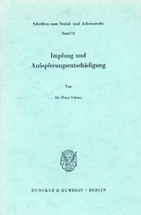 Impfung und Aufopferungsentsch&auml;digung. - Peter Schiwy