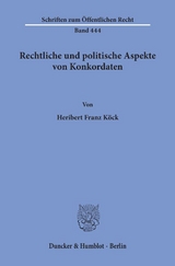 Rechtliche und politische Aspekte von Konkordaten. - Heribert Franz K&ouml;ck