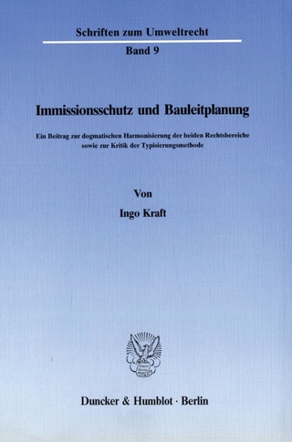 Immissionsschutz und Bauleitplanung.