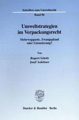 Umweltstrategien im Verpackungsrecht. - Rupert Scholz, Josef Aulehner