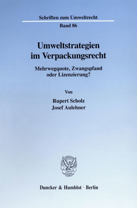 Umweltstrategien im Verpackungsrecht. - Rupert Scholz, Josef Aulehner