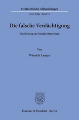Die falsche Verd&auml;chtigung. - Winrich Langer