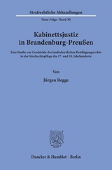 Kabinettsjustiz in Brandenburg-Preu&szlig;en. - J&uuml;rgen Regge