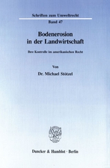 Bodenerosion in der Landwirtschaft. - Michael St&ouml;tzel