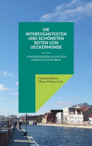 Die interessantesten und schönsten Seiten von Ueckermünde