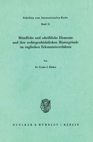 Mündliche und schriftliche Elemente und ihre rechtsgeschichtlichen Hintergründe im englischen Erkenntnisverfahren.