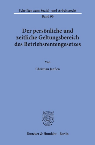Der persönliche und zeitliche Geltungsbereich des Betriebsrentengesetzes.