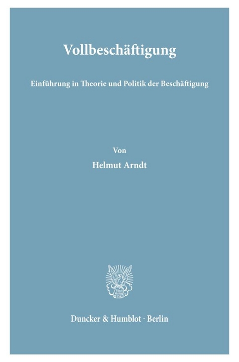 Vollbesch&auml;ftigung. - Helmut Arndt