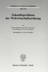 Zukunftsprobleme der Weltwirtschaftsordnung. - 
