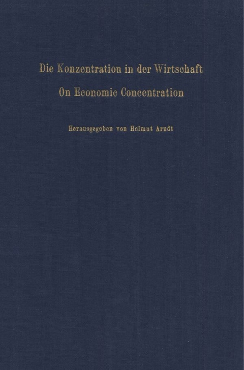 Die Konzentration in der Wirtschaft - On Economic Concentration. - 