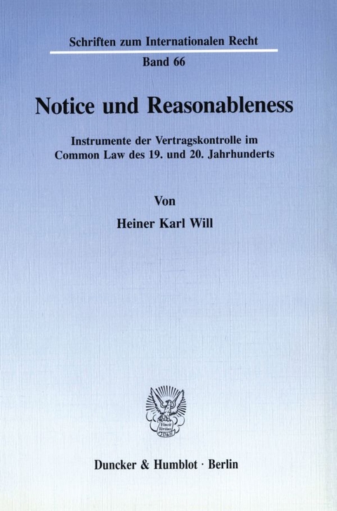 Notice and Reasonableness. - Heiner Karl Will