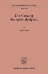 Die Messung der Arbeitslosigkeit. - Martin Riese